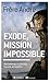 Exode, mission impossible : Triomphez contre toute attente