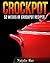 Crockpot: The Ultimate Slow...