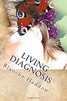 Living Diagnosis:...