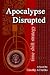 Apocalypse Disrupted: Time Shift Strategy (Robert Curry #1)