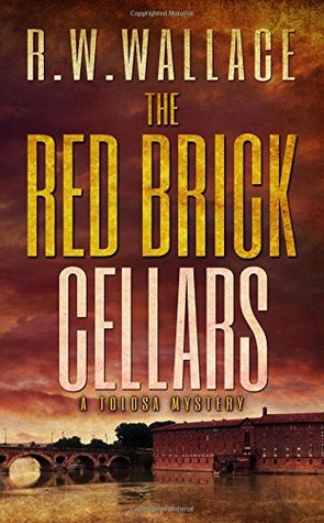 The Red Brick Cellars (Tolosa Mystery, #1)