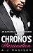 BILLIONAIRE ROMANCE: The Chrono's Fascination (An Alpha Time Traveling Billionaire Romance Book 2)