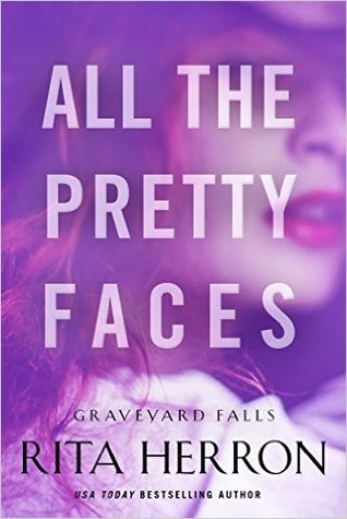 All the Pretty Faces (Graveyard Falls, #2)