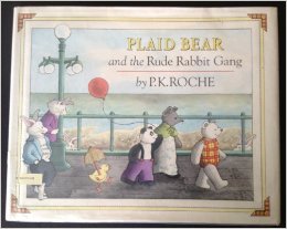 Plaid Bear and the Rude Rabbit Gang (Hardcover)