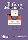 Il fiore della morte by Lidia Del Gaudio