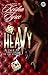 Heavy: A Tale of Love Lost to the Streets
