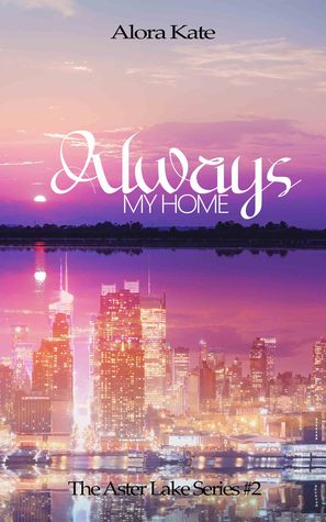 Always My Home (The Aster Lake Series, #2)