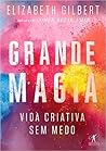 Book cover for Grande Magia: Vida Criativa sem Medo