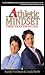 The Athletic Mindset, Three Tools to Success by Randy Friedman
