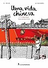 Uma Vida Chinesa:...