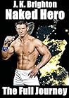 Naked Hero - The Full Journey