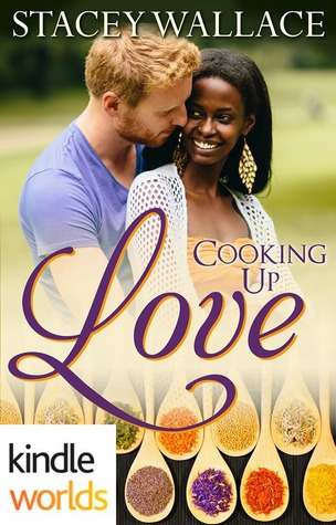 Cooking Up Love (The Remingtons Kindle World)