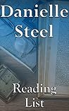 Danielle Steel: Reading List - Blue, Until the End of Time, The House, Johnny Angel, Answered Prayers, Leap Of Faith, The Kiss, etc.