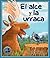 El alce y la urraca (Spanish Edition)