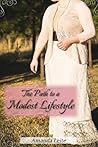 The Path to a Modest Lifestyle by Amanda Leite