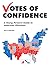 Votes of Confidence: A Young Person's Guide to American Elections