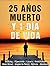 25 Años Muerto