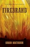 Firebrand by Sarah MacTavish