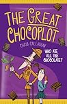 The Great Chocoplot by Chris Callaghan The Great Chocoplot by Chris Callaghan