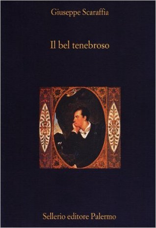 Il bel tenebroso: L'uomo fatale nella letteratura del XIX secolo (Paperback)