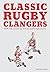 Classic Rugby Clangers: Flu...