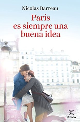 Portada de París es siempre una buena idea, de Nicolas Barreau