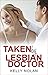 Lesbian: Taken by Lesbian D...