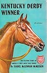 Kentucky Derby Winner: The Exciting Story of America's First Great Race Horse