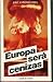 Europa será cenizas