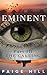 Eminent (Part III): The Calling