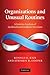 Organizations and Unusual Routines: A Systems Analysis of Dysfunctional Feedback Processes