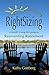 Rightsizing: A SMART Living 365 Guide to Reinventing Retirement