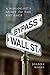 Bypass Wall Street: A Biologist's Guide to the Rat Race