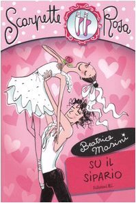 Su il sipario (Scarpette Rosa #12)