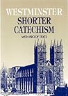 Westminster Shorter Catechism with Proof Texts (ESV)