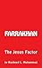 FARRAKHAN The Jesus FACTOR by Rasheed L. Muhammad