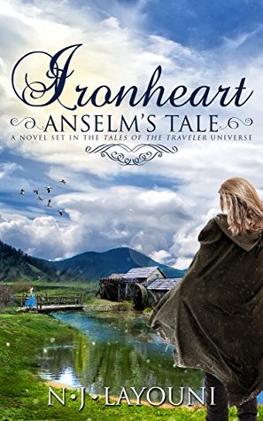 Ironheart: Anselm's Tale  (Tales of a Traveler, #3)