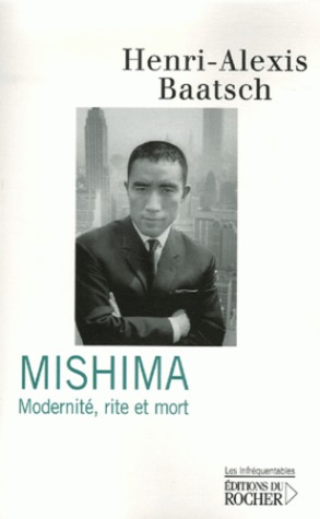 Mishima - Modernité, rite et mort