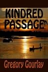 Kindred Passage by Gregory  Gourlay Kindred Passage by Gregory  Gourlay