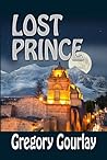 Lost Prince by Gregory  Gourlay