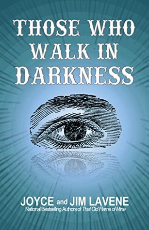 Those Who Walk In Darkness (Jacks Jackson #1)