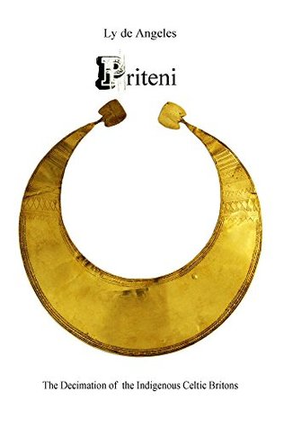 Priteni: The Decimation of the Ancient Pagan Britons (Kindle Edition)
