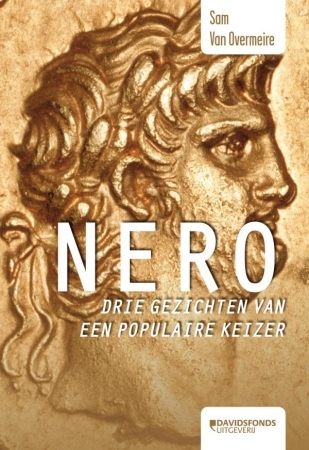 Nero. De drie gezichten van een populaire keizer