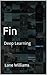 Fin: Deep Learning