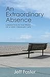 Book cover for An Extraordinary Absence: Liberation in the Midst of a Very Ordinary Life