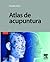 Atlas de acupuntura (Spanish Edition)