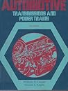 Automotive transmissions and power trains: Construction, operation, and maintenance (McGraw-Hill automotive technology series)