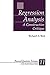 Regression Analysis: A Constructive Critique (Advanced Quantitative Techniques in the Social Sciences Book 11)