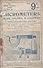 Micrometers, Slide Gauges, and Calipers: Principles, Construction, Operation and Use of Appliances for Fine Mechanical Measurements