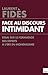 Face au discours intimidant: Essai sur le formatage des esprits à l'ère du mondialisme (TOUC.ESSAIS) (French Edition)